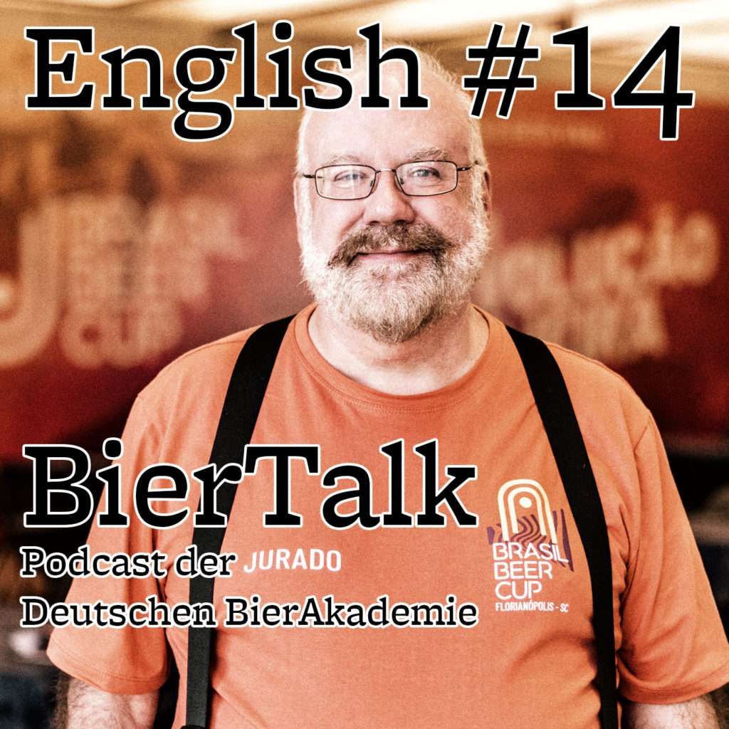 BierTalk English 14 – Talk with Gordon Strong, BJCP President, Grand Master Beer Judge & Keeper of the Style Guidelines