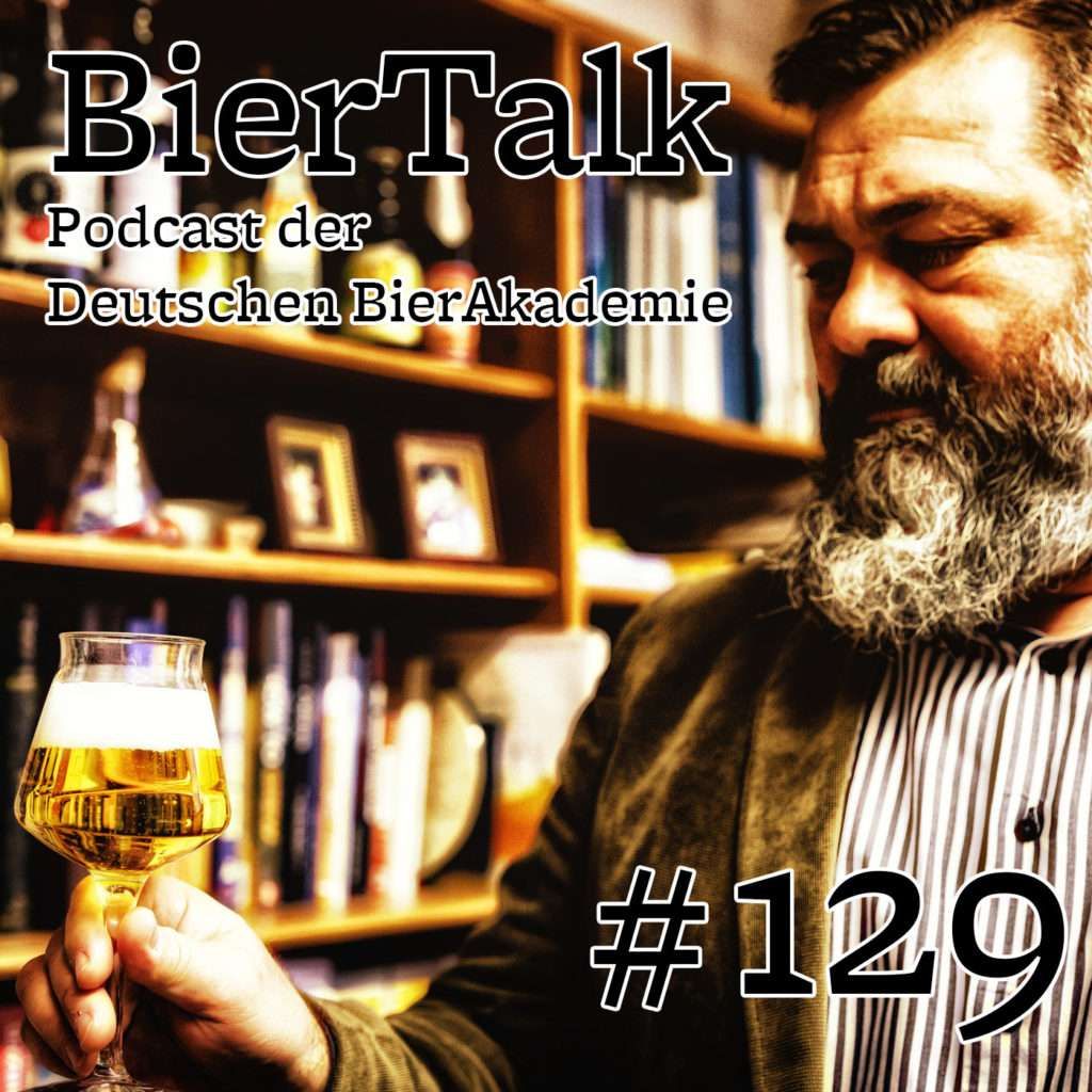 BierTalk 129 – Interview II mit Dr. Martin Zarnkow, Brauer, Mälzer und Forscher an der TU München in Weihenstephan
